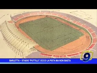Barletta | Stadio "Puttilli", ecco la pista ma non basta