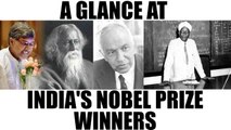 India's Nobel prize Winners, a glance at their achievements | Oneindia News