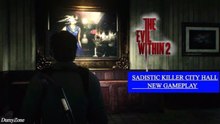 The Evil Within 2 - Sadistic Killer In City Hall New Gameplay