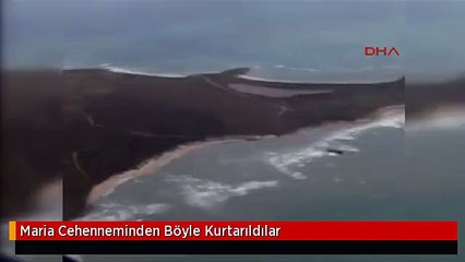 Maria Cehenneminden Böyle Kurtarıldılar