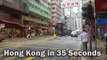 Hong Kong in 35 Seconds