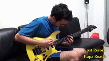 Last Resort - Papa Roach (Tocando Guitarra)