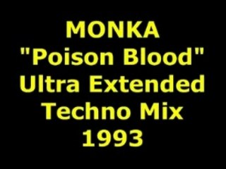 MONKA "Poison Blood"  Extended Mix  1993