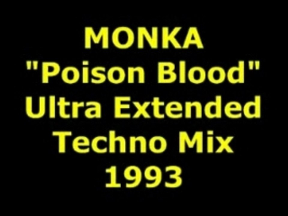 MONKA "Poison Blood"  Extended Mix  1993