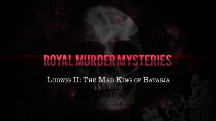 Ludwig II The Mad King Of Bavaria