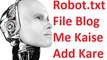 Blog me Custom Robots Txt File kaise add kare