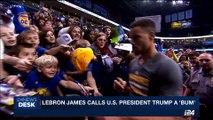 i24NEWS DESK | Lebron James calls U.S. President Trump a 'bum' | Sunday, September 24th 2017