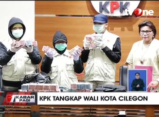 Enam Orang Jadi Tersangka Terkait OTT Wali Kota Cilegon