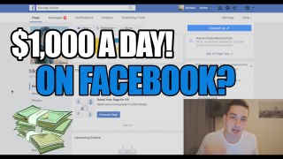 How To Make $1000 A Day On Facebook - New Tutorial 2017