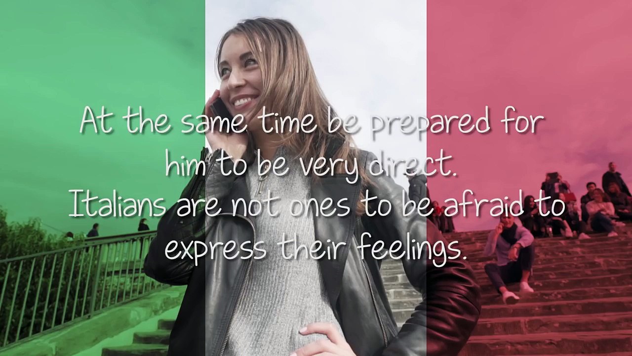 You Know You are Dating an ITALIAN Man When.