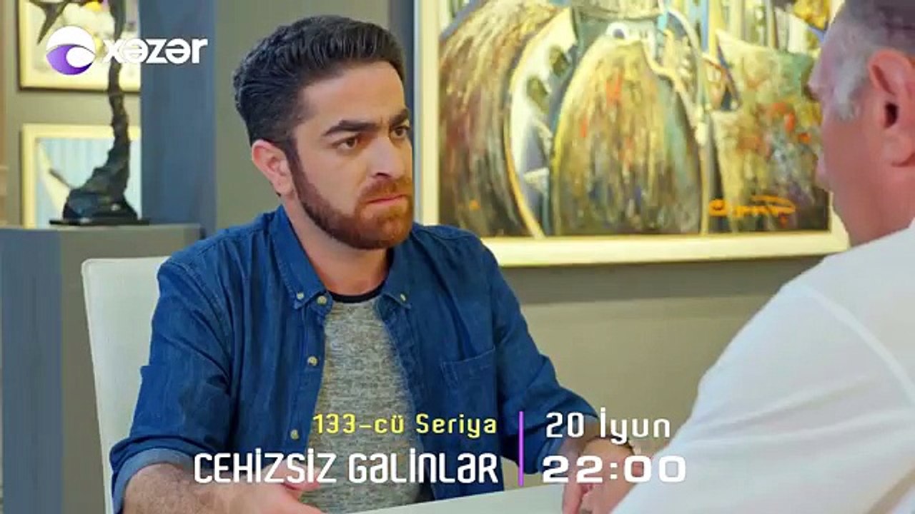 "Cehizsiz Gəlinlər" serialı Anons – 133-cü seriya