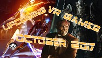 UPCOMING VR GAMES I OCTOBER 2017 I Virtual Reality Games for OCTOBER