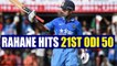 India vs Australia 3rd ODI: Ajinkya Rahane hist 21st ODI 50, continues his good form |Oneindia News