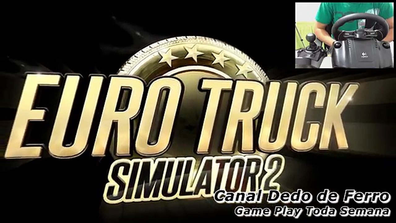 Euro Truck 2 Jogando no Volante Logitech G27 Primeira vez