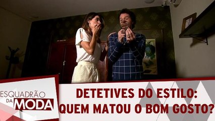 Detetives do estilo: quem matou o bom gosto?