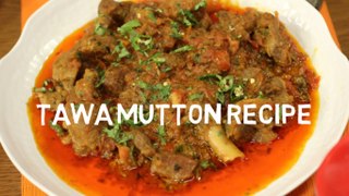 Tawa Mutton Recipe