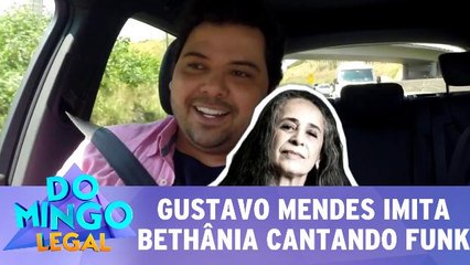 Gustavo Mendes imita Bethânia cantando funk