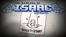 The Binding of Isaac Rebirth iOS / Android Gameplay