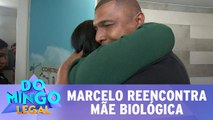 Marcelo reencontra mãe biológica