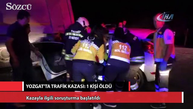 Yozgat'ta trafik kazası: 1 ölü, 1 yaralı