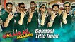 Golmaal - Title Track | HD Video Song | Ajay Devgn, Tabu | Parineeti Chopra | Arshad Warsi | Tusshar Kapoor | Shreyas Talpade