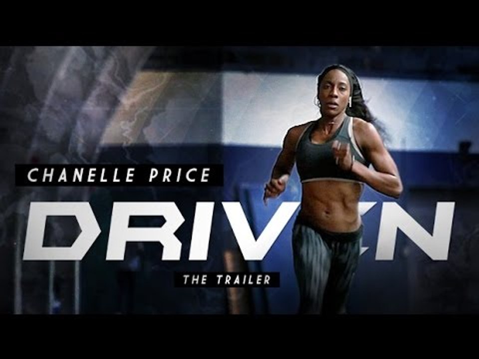 DRIVEN: Chanelle Price (Trailer)