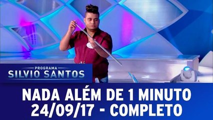 Nada Além de 1 Minuto - 24.09.17 - Completo