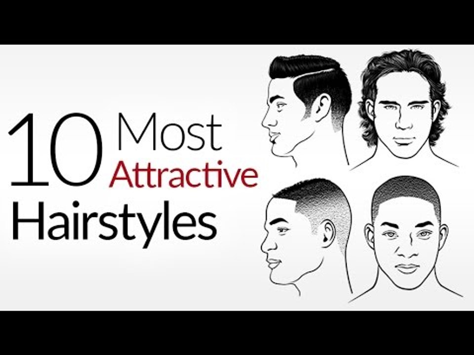 10 Most ATTRACTIVE Men's Hair Styles - Top Male Hairstyles 2017 - Attraction & A Man's Hair Style
