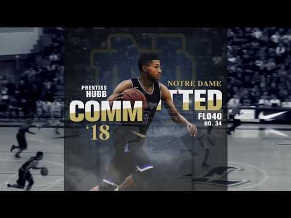 NOTRE DAME COMMIT PRENTISS HUBB MIXTAPE
