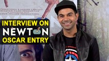 Rajkummar Rao INTERVIEW on 'Newton' OSCAR Selection | India’s official entry to Oscars 2018