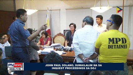 John Paul Solano, sumailalim na sa inquest proceedings sa DOJ