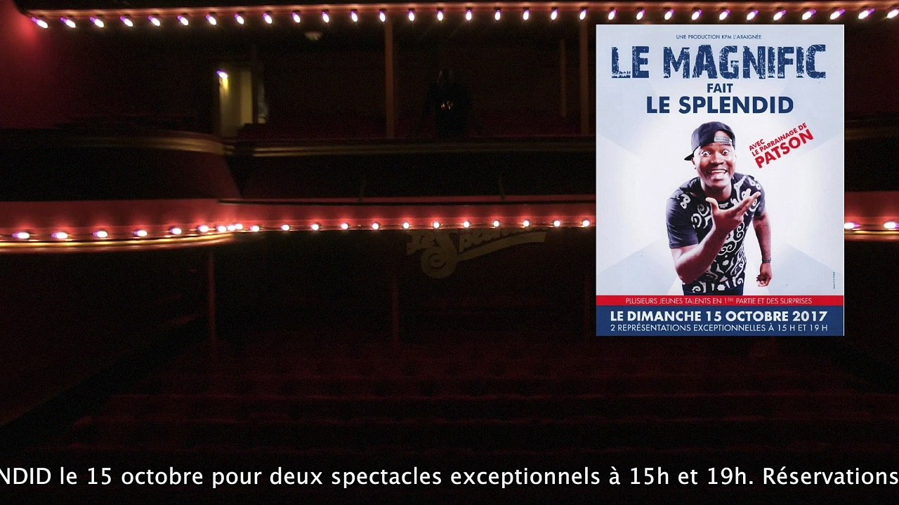 LE MAGNIFIC FAIT LE SPLENDID - venez on va s'enjailler