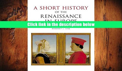 [Download]  A Short History of the Renaissance in Europe Margaret King For Ipad