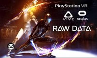 RAW DATA I VR Game Trailer I PSVR   HTC VIVE   OCULUS RIFT 2017