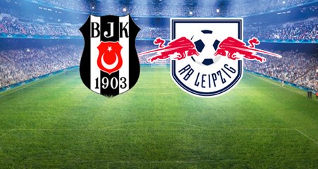 Şampiyonlar Ligi'nde Beşiktaş - Leipzig Karşılaşması Şifresiz Kanalda
