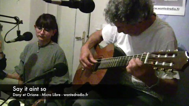 Dany et Oriane : Say it aint so