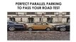 Perfect Parallel Parking to Pass the Road Test