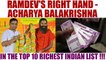 Baba Ramdev's friend & Patanjali CEO in India's top 10 richest list | Oneindia News