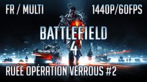 Battlefield 4 [FR-PC/1440p60fps]: Multi / Ruée Opération Verrous #2