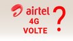 What is Airtel VoLTE? | How to Setting up Mobile for Airtel VoLTE Calls?