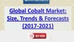 World Cobalt Market – Size, Trends, Growth, Outlook 2017-2021
