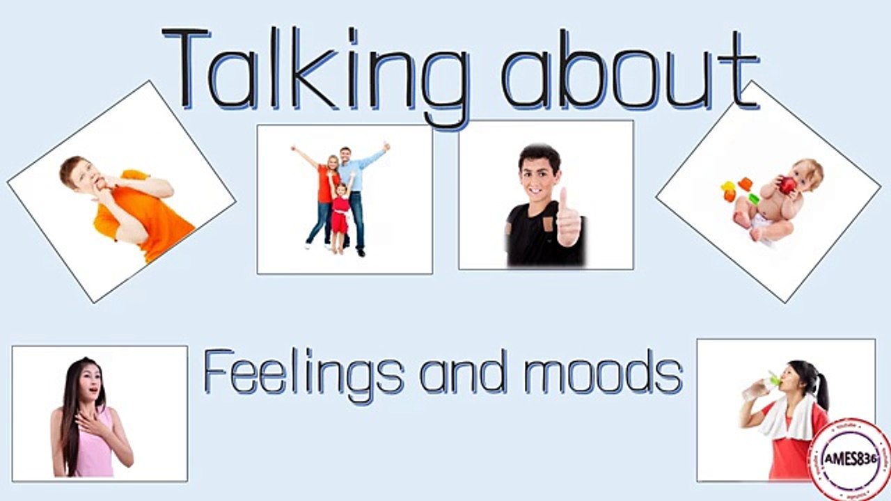 Talking about feelings and moods: English Language