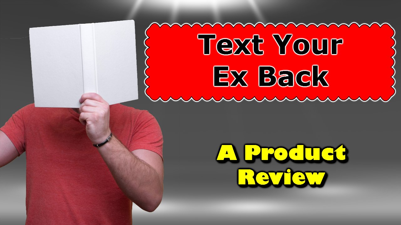 Text Your Ex Back Video Review