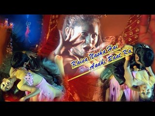 2017 Hindi Item Song | Kaisa Nasha Hai Adhi Raat Ka | Bollywood Item Song | Full HD Song |