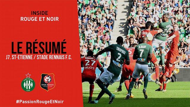 J7. Saint-Etienne / Stade Rennais F.C. : Résumé