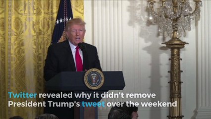 Twitter explains why it didn't take down inflammatory Trump tweet