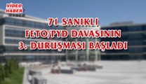 (26 Eylül 2017) 71 SANIKLI FETO/PYD DAVASININ 3. DURUŞMASI BAŞLADI