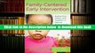 Read Online  Family-Centered Early Intervention: Supporting Infants and Toddlers in Natural