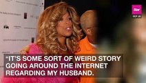 Wendy Williams Addresses Rumors That Her Husband Is Cheating