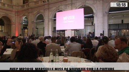 Le 18:18 : en 2018, Marseille Provence mise de nouveau sur la culture